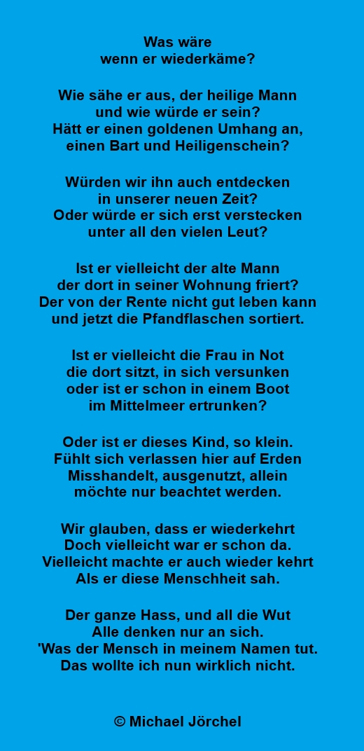 Bildgedicht: Was wäre wenn er wiederkäme (Teil2)