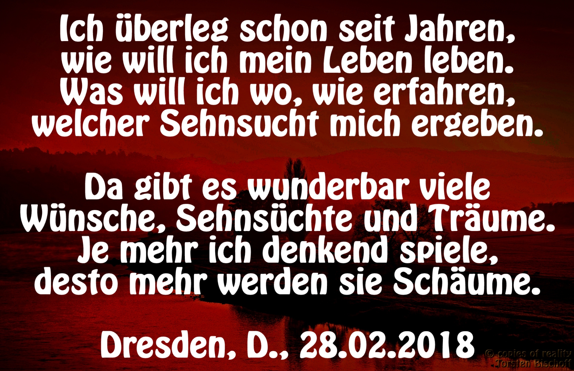 Bildgedicht: Wie will ich