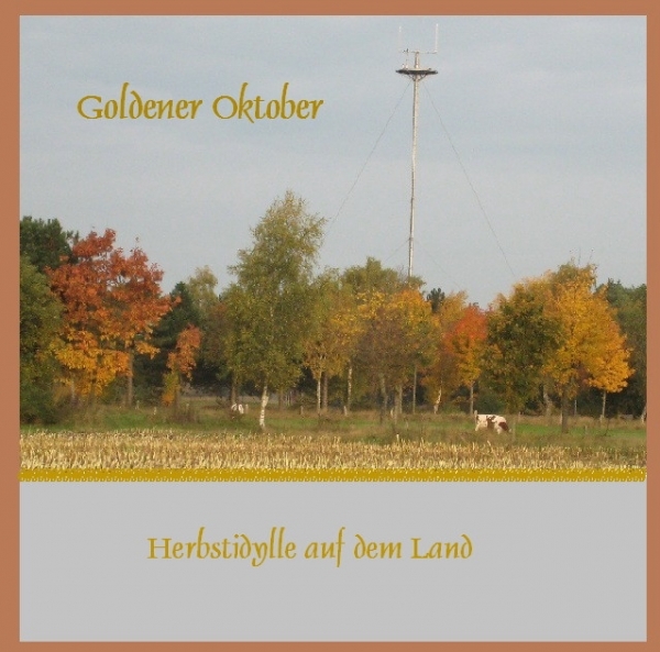 Bildgedicht: Goldener Oktober