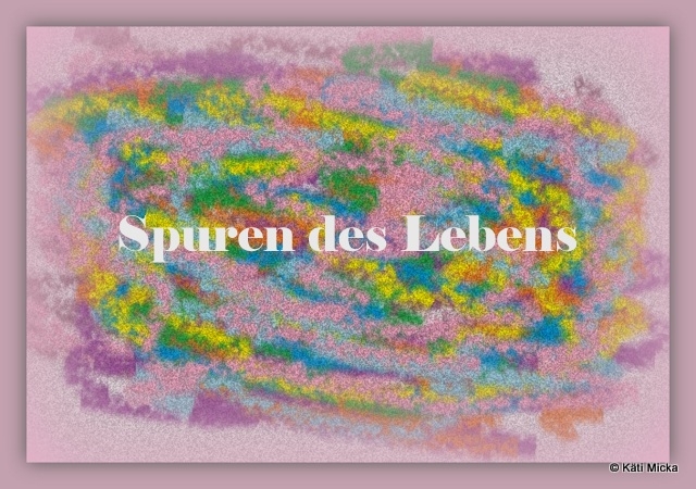 Bildgedicht: Spuren des Lebens