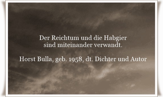 Bildgedicht: Der Reichtum und die Habgier